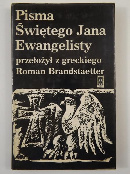 Brandstaetter Roman (przeł.) - Pisma Świętego Jana Ewangelisty