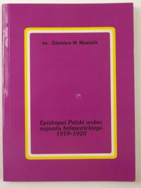 Episkopat Polski wobec najazdu bolszewickiego 1919-1920