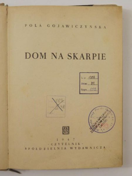 Gojawiczyńska Pola - Dom na skarpie, 1947 r.