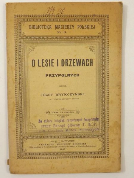 O lesie i drzewach przypolnych, 1899 r.