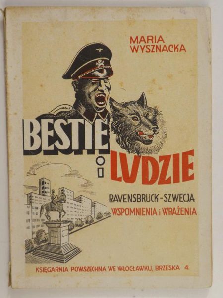 Bestie i ludzie (Ravensbrück-Szwecja), 1947 r.