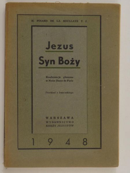 Boullaye H. Pinard de la - Jezus Syn Boży, 1948 r.