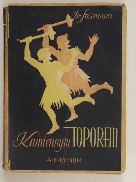 Steinowa Bronisława - Kamiennym toporem, 1949 r.