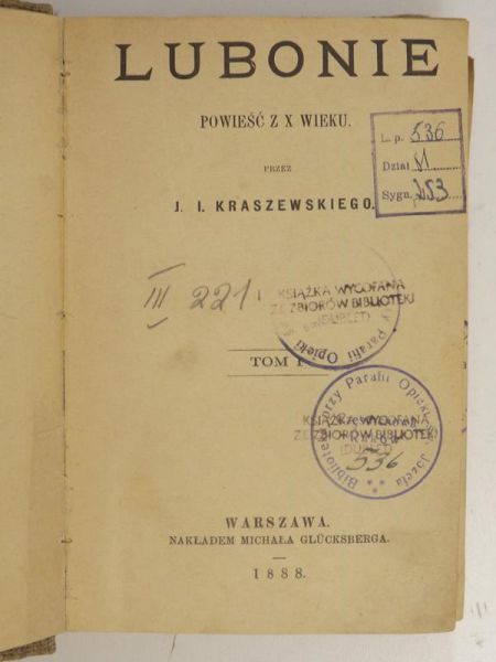 Kraszewski J. I. - Lubonie, tom I, 1888 r.