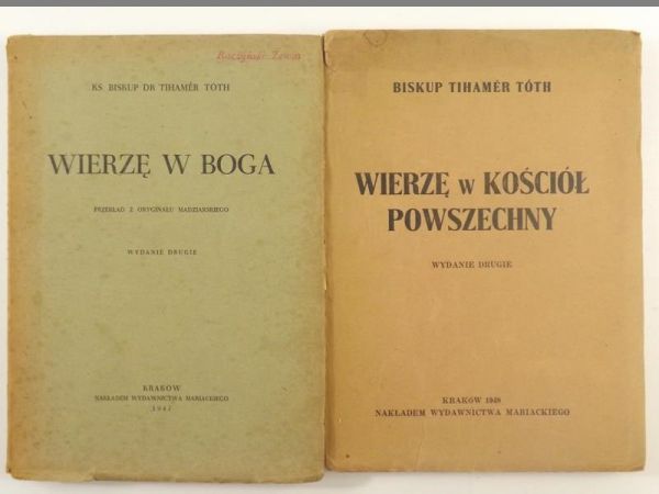 Toth Tihamer - Wierzę w Kościół Powszechny / Wierzę w Boga, ok 1948