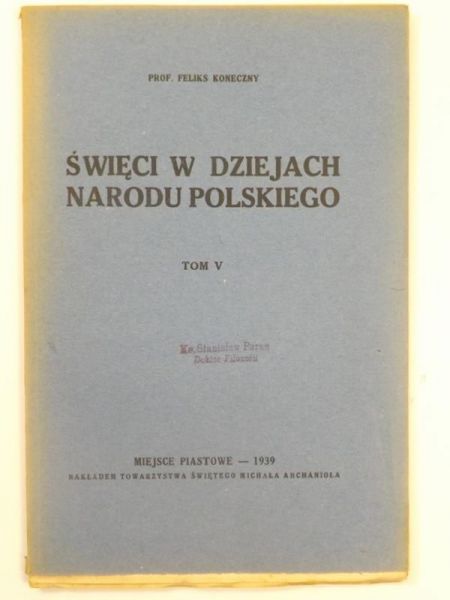 Święci w dziejach narodu polskiego, Tom V, 1939 r.