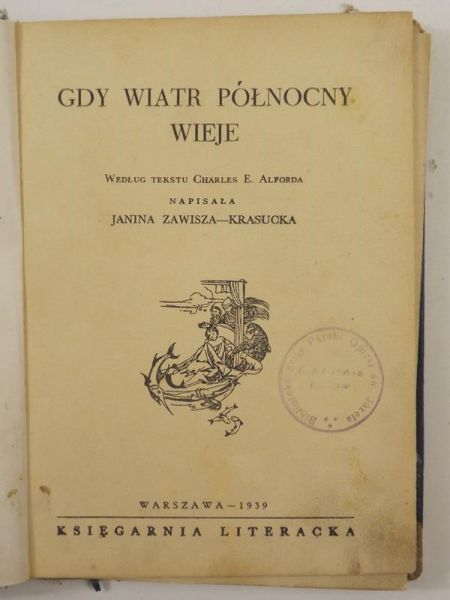 Gdy wiatr północny wieje, 1939 r.