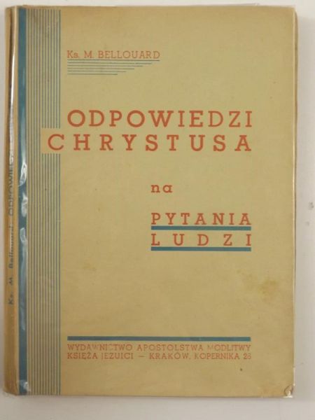 Odpowiedzi Chrystusa na pytania ludzi, 1949 r.
