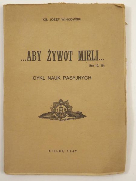 Aby żywot mieli, 1947 r.