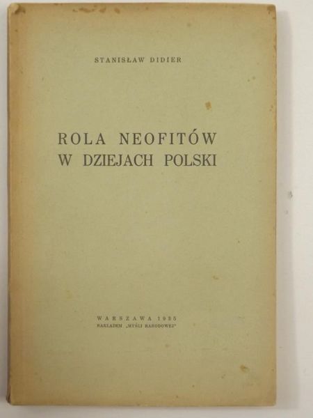 Rola neofitów w dziejach Polski, 1935 r.