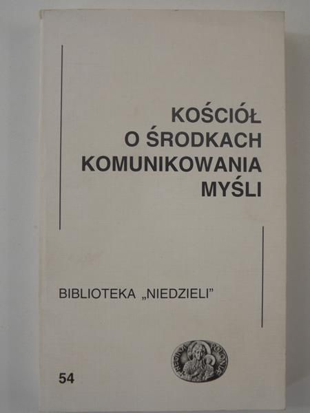 Góral Jerzy,    - Kościół o środkach komunikowania myśli