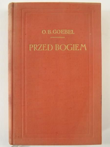 Goebel Bernardyn - Przed Bogiem, Tom II