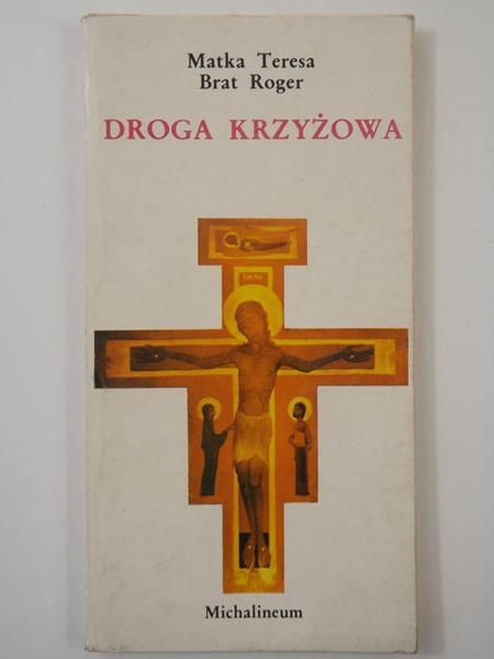 Matka Teresa,   - Droga krzyżowa