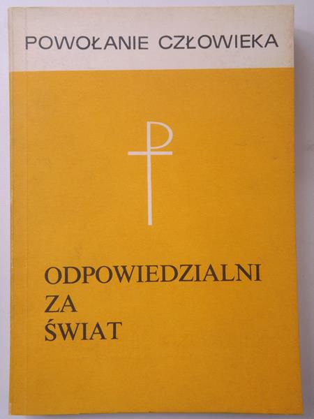 Walkiewicz Zofia (red.) - Odpowiedzialni za świat