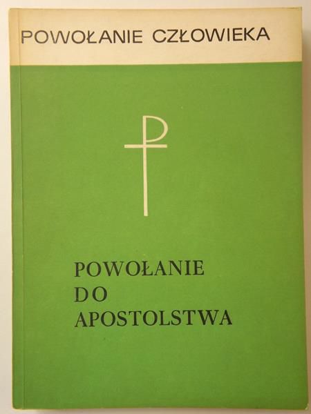 Bielski Tomasz (red.) - Powołanie do apostolstwa