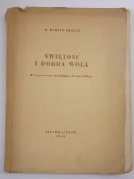 Świętość i dobra wola, 1949 r.