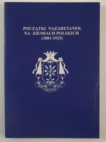 Początki Nazaretanek na ziemiach polskich (1881-1925)