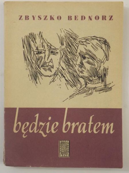 Będzie bratem
