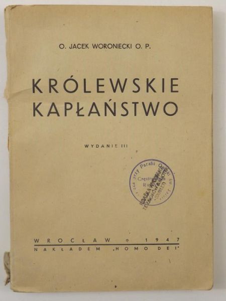 Królewskie kapłaństwo, 1947 r.