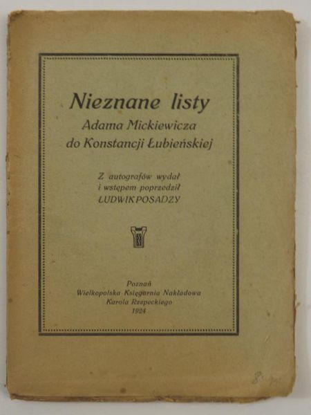 Mickiewicz Adam - Nieznane listy Adama Mickiewicza do Konstancji Łubieńskiej, 1924 r.