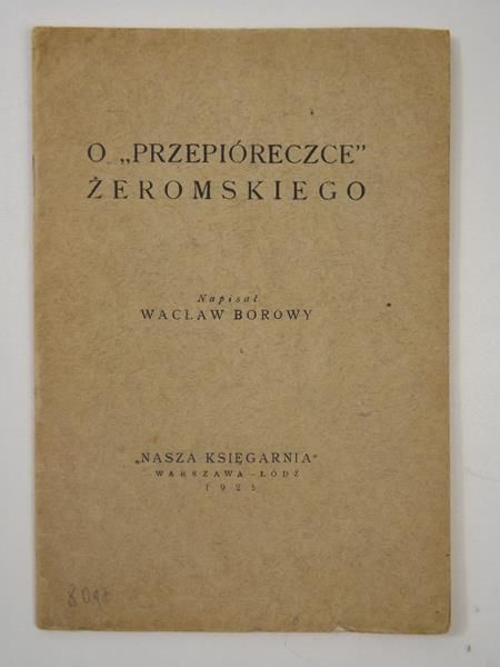 Borowy Wacław - O "przepióreczce" Żeromskiego, 1925 r.