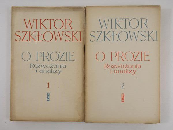 Szkłowski Wiktor  - O prozie. Rozważania i analizy, Tom I-II