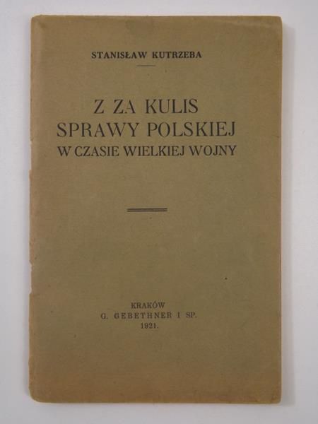 Z za kulis sprawy Polskiej w czasie wielkiej wojny, 1921 r.