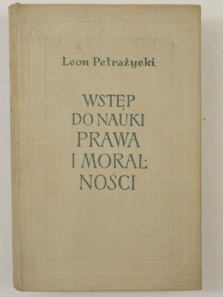 Wstęp do nauki prawa i moralności, Podstawy psychologii emocjonalnej