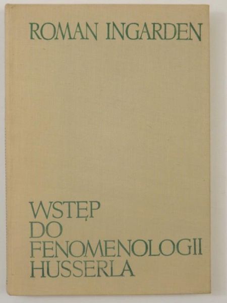 Ingarden Roman - Wstęp do fenomenologii Husserla