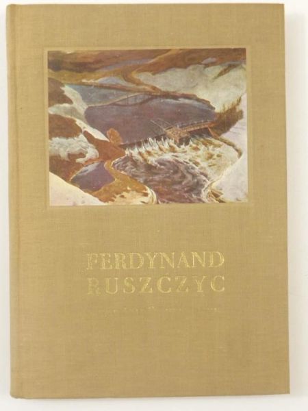 Ruszczycówna Janina (red.) - Ferdynand Ruszczyc 1870-1936, Pamiętnik wystawy