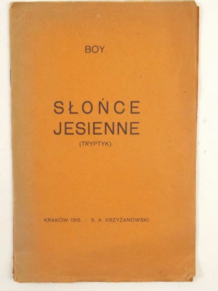 Boy-Żeleński Tadeusz - Słońce jesienne. Tryptyk 1915 r.