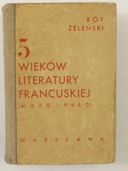 Żeleński Boy  - Mózg i płeć. Studja z literatury francuskiej, 1926
