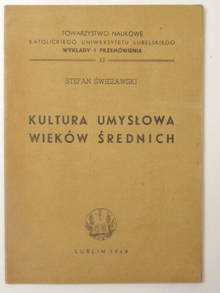 Świeżawski Stefan - Kultura umysłowa wieków średnich, 1949