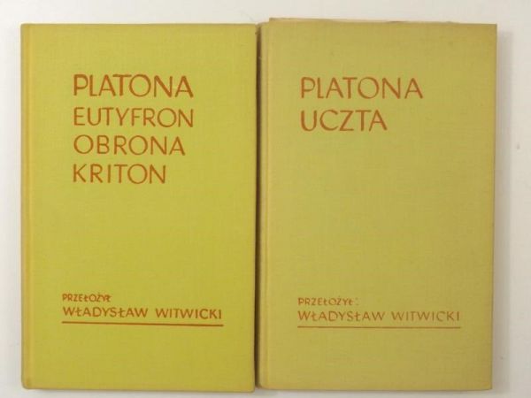 Platon - Uczta / Eutyfron, Obrona Sokratesa, Kriton