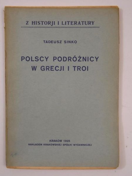 Polscy podróżnicy w Grecji i Troi, 1925 r.