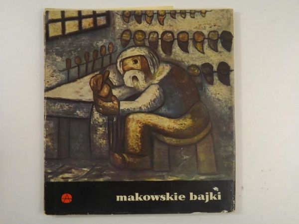 Makowskie bajki. Obrazy Tadeusza Makowskiego