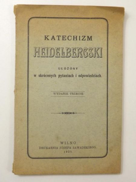 Katechizm heidelbergski ułożony w skróconych pytaniach i odpowiedziach, 1925 r.