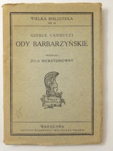 Carducci Giosue - Ody barbarzyńskie, 1922 r.