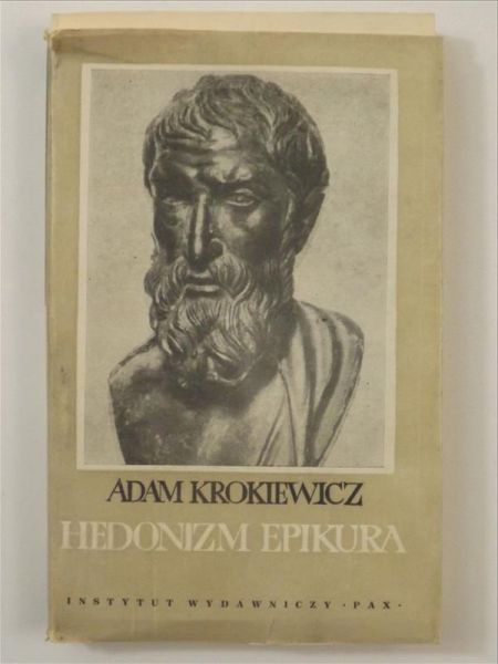 Krokiewicz Adam - Hedonizm Epikura