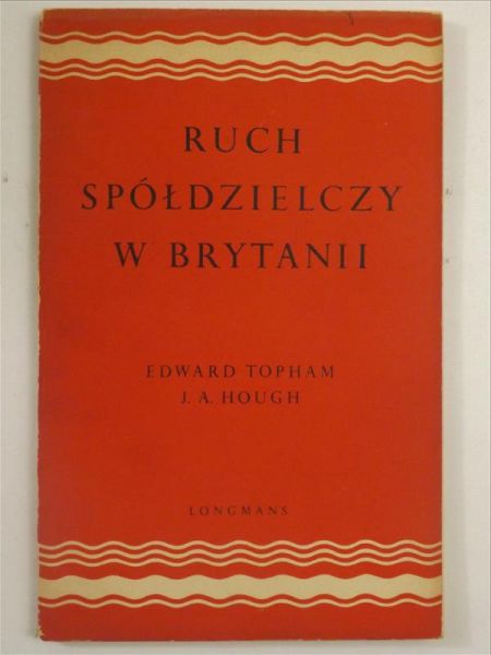 Topham Edward,    - Ruch spółdzielczy w Brytanii, 1948 r.