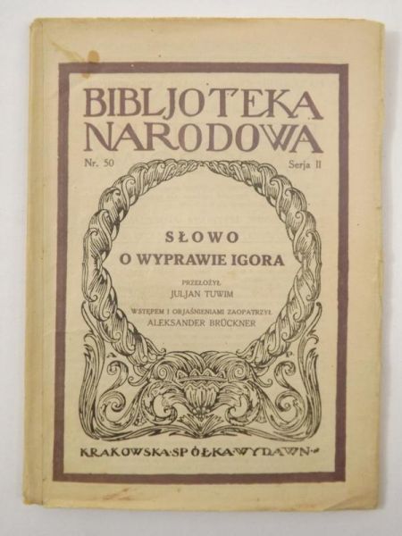Tuwim Julian (przekł.) - Słowo o wyprawie Igora, BN, 1928 r.