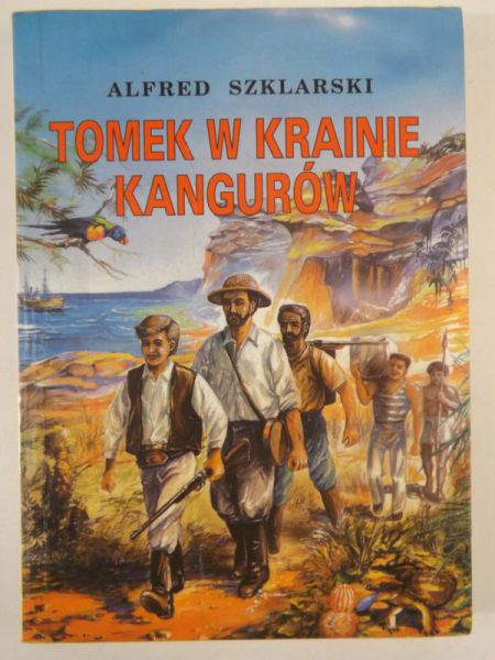 Szklarski Alfred - Tomek w krainie kangurów