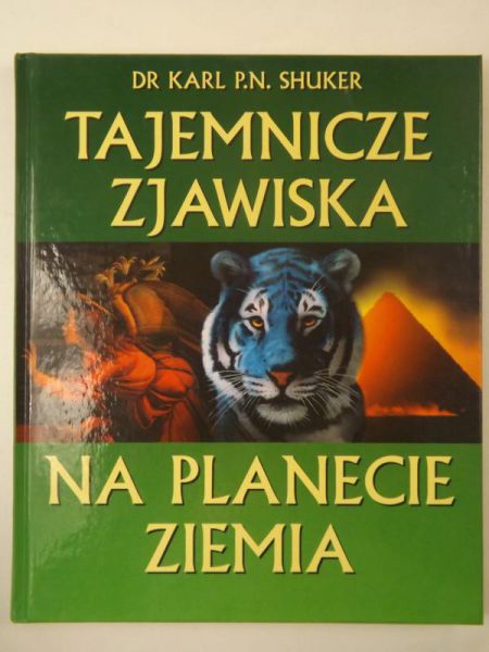 Tajemnicze zjawiska. Na planecie Ziemia