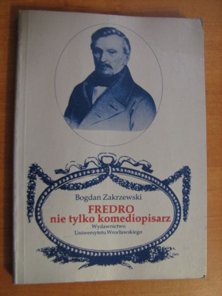 Fredro nie tylko komediopisarz