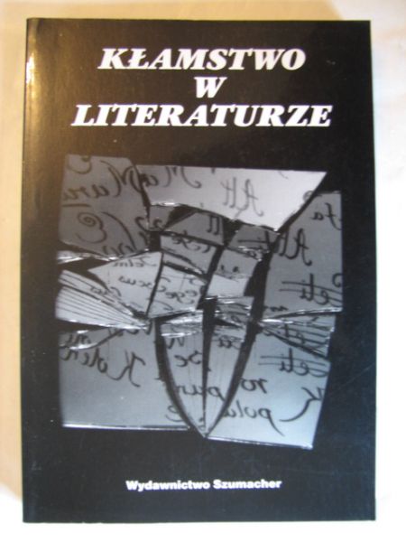 Wójcicka Zofia,    - Kłamstwo w literaturze