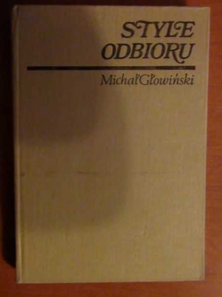 Głowiński Michał - Style odbioru