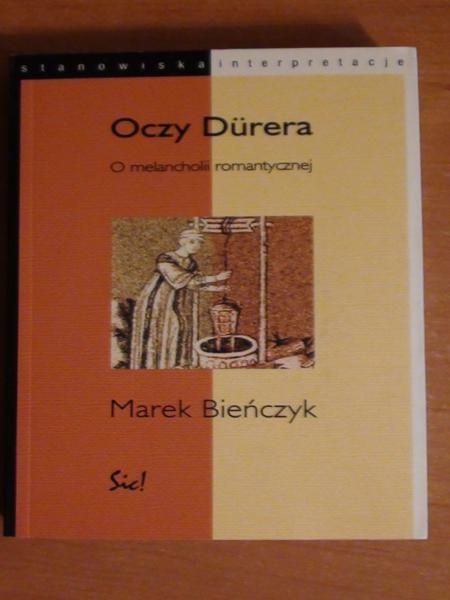 Bieńczyk Marek - Oczy Dürera