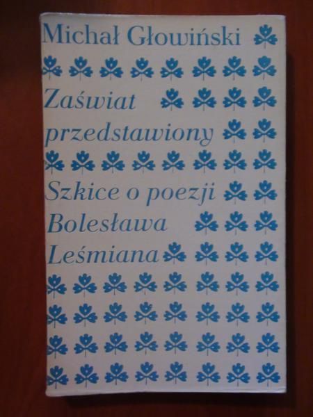 Głowiński Michał - Zaświat przedstawiony