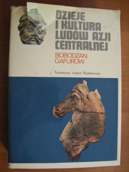 Gafurow Bobodżan - Dzieje i kultura ludów Azji Centralnej