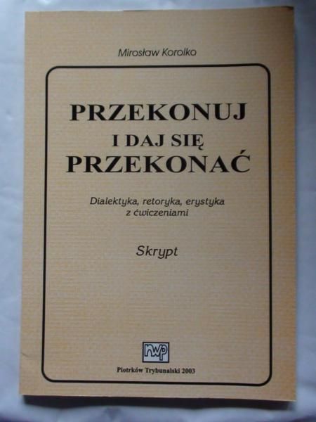 Przekonuj i daj się przekonać